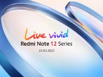 Redmi Note 12國際版3/23發表 2億畫素的Pro+確定登場